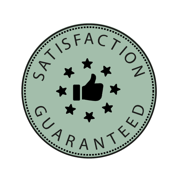 satisfaction guaranteed